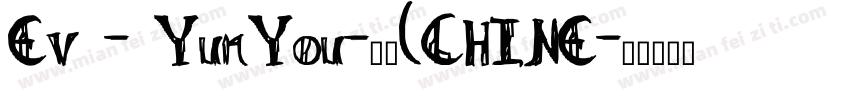 Ev - YunYou-普通(CHINE字体转换